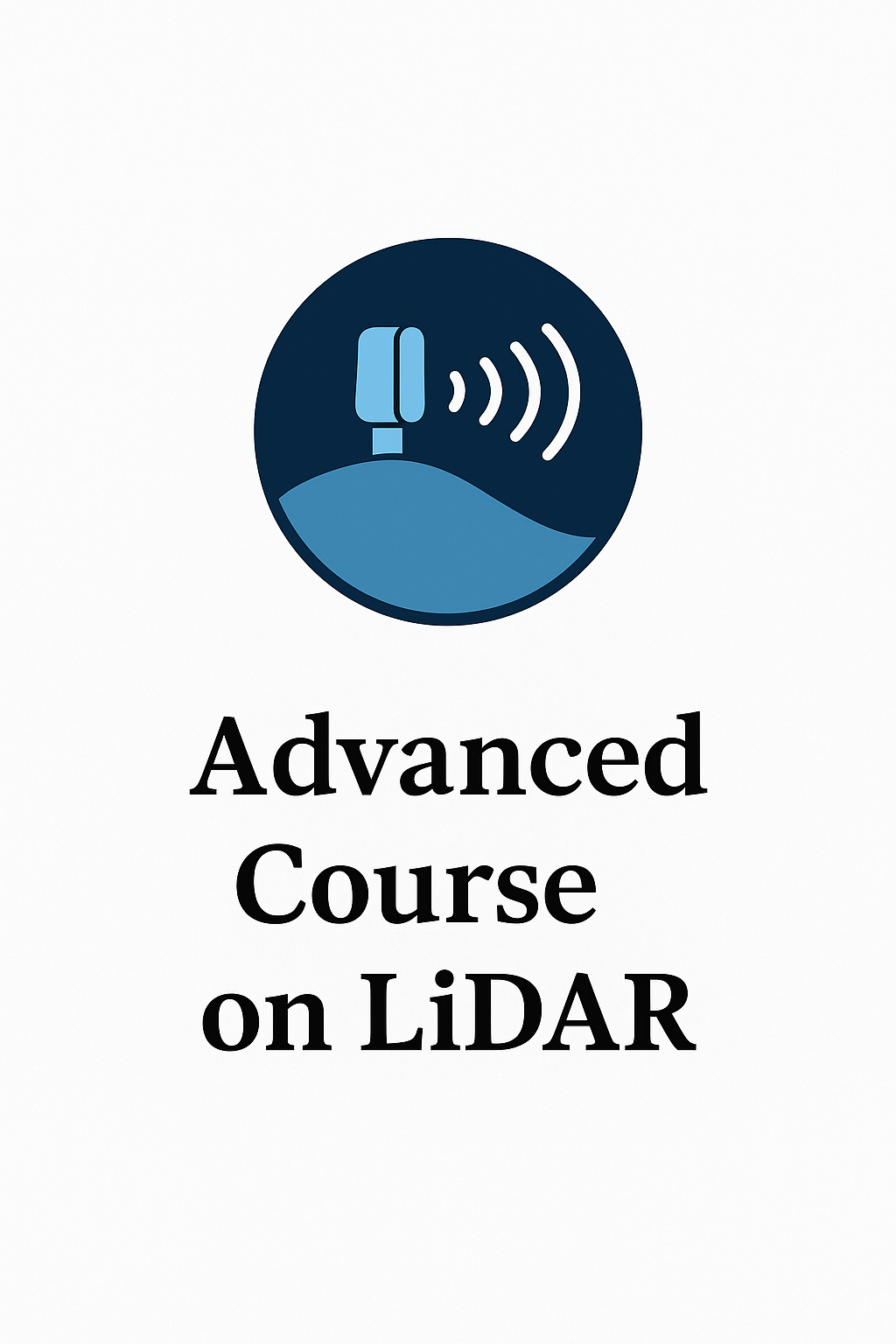Advanced Course on LiDAR LIDAR101